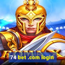 74 bet .com login